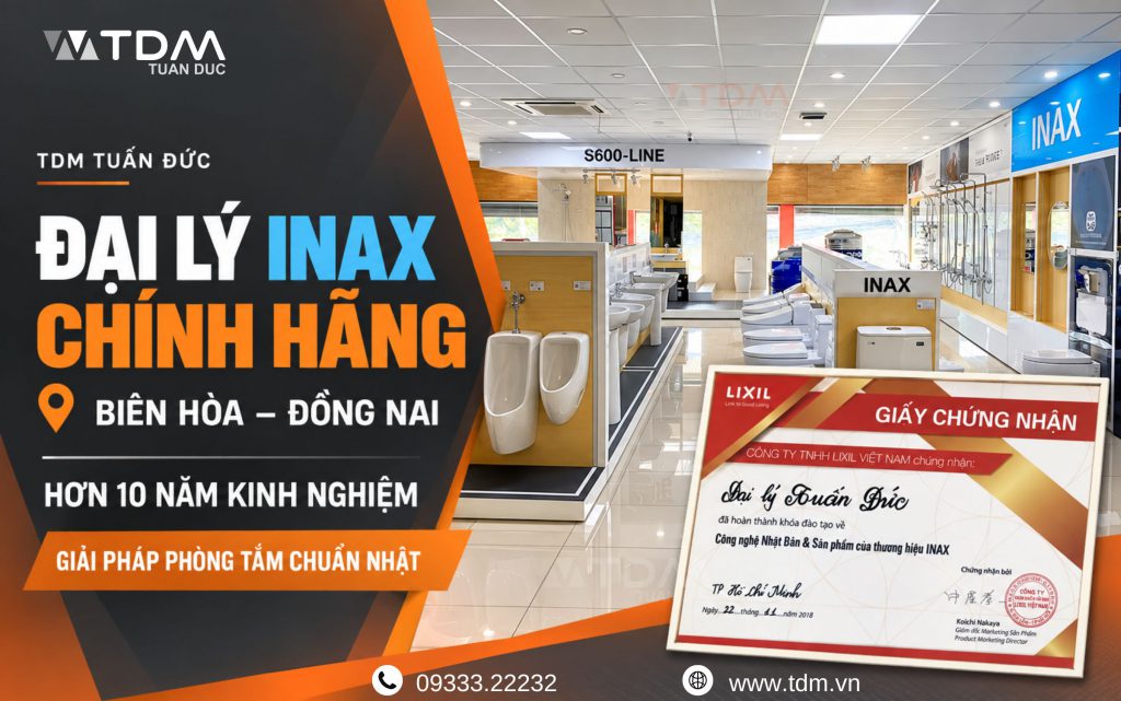TDM Tuấn Đức là Đại lý INAX chính hãng tại khu vực Biên Hòa - Đồng Nai