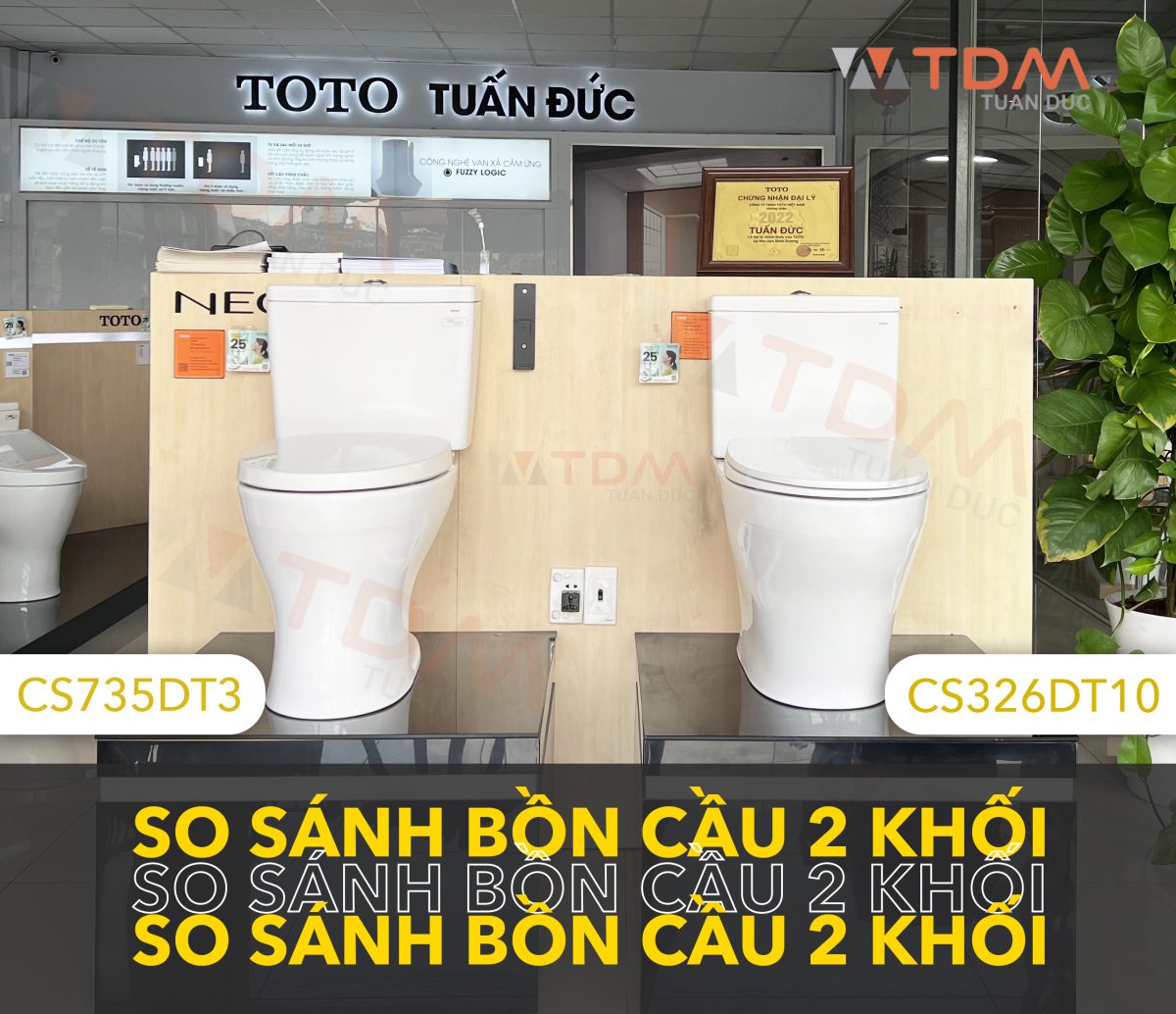 So sánh bồn cầu Toto CS326DT10#XW và bàn cầu Toto CS735DT3#XW 2 khối