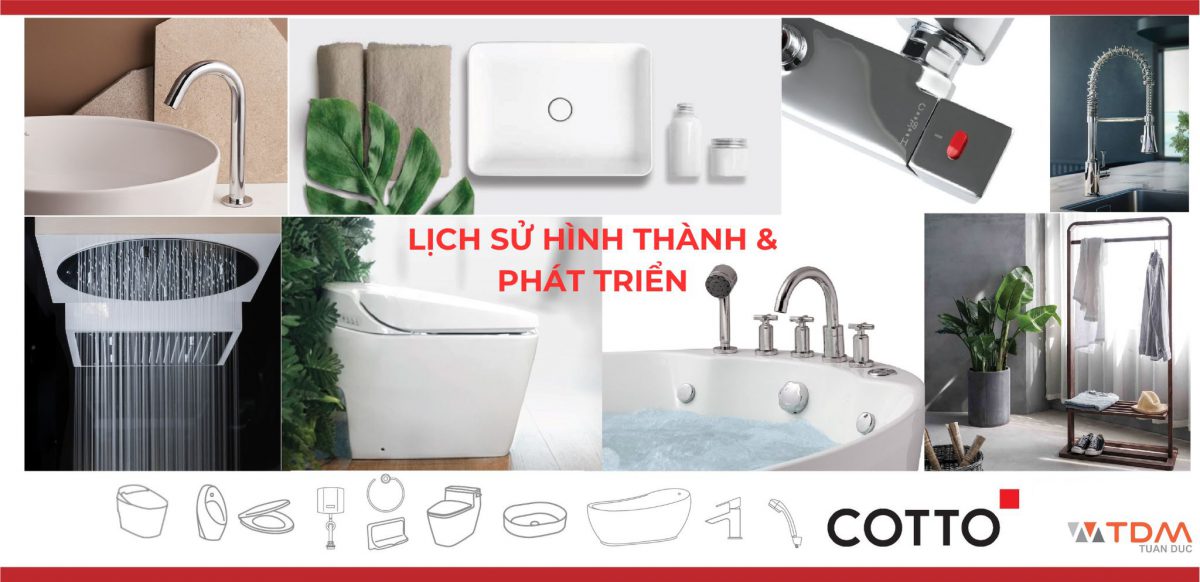 Lịch sử hình thành và phát triển hãng thiết bị vệ sinh Cotto từ Thái Lan đến Việt Nam