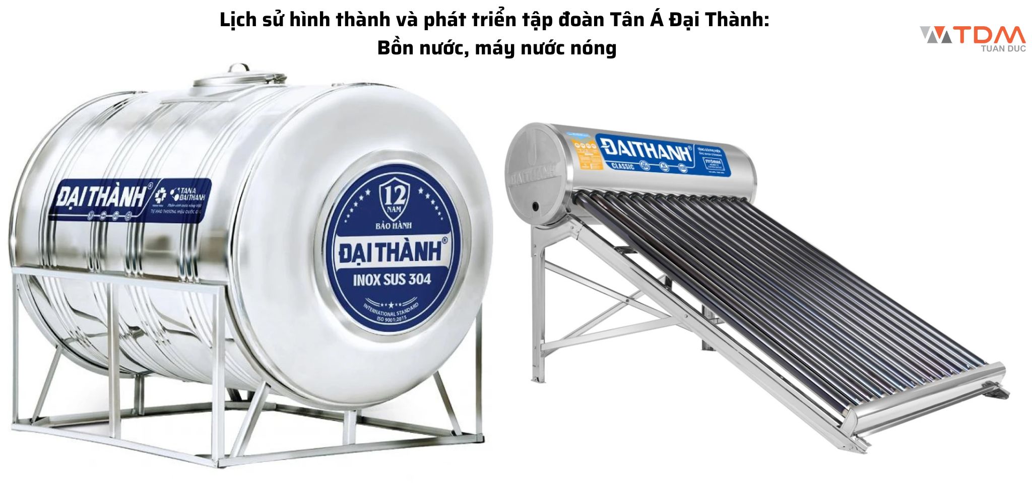 Lịch sử hình thành và phát triển tập đoàn Tân Á Đại Thành: Bồn nước, máy nước nóng Lịch sử hình thành và phát triển tập đoàn Tân Á Đại Thành: Bồn nước, máy nước nóng