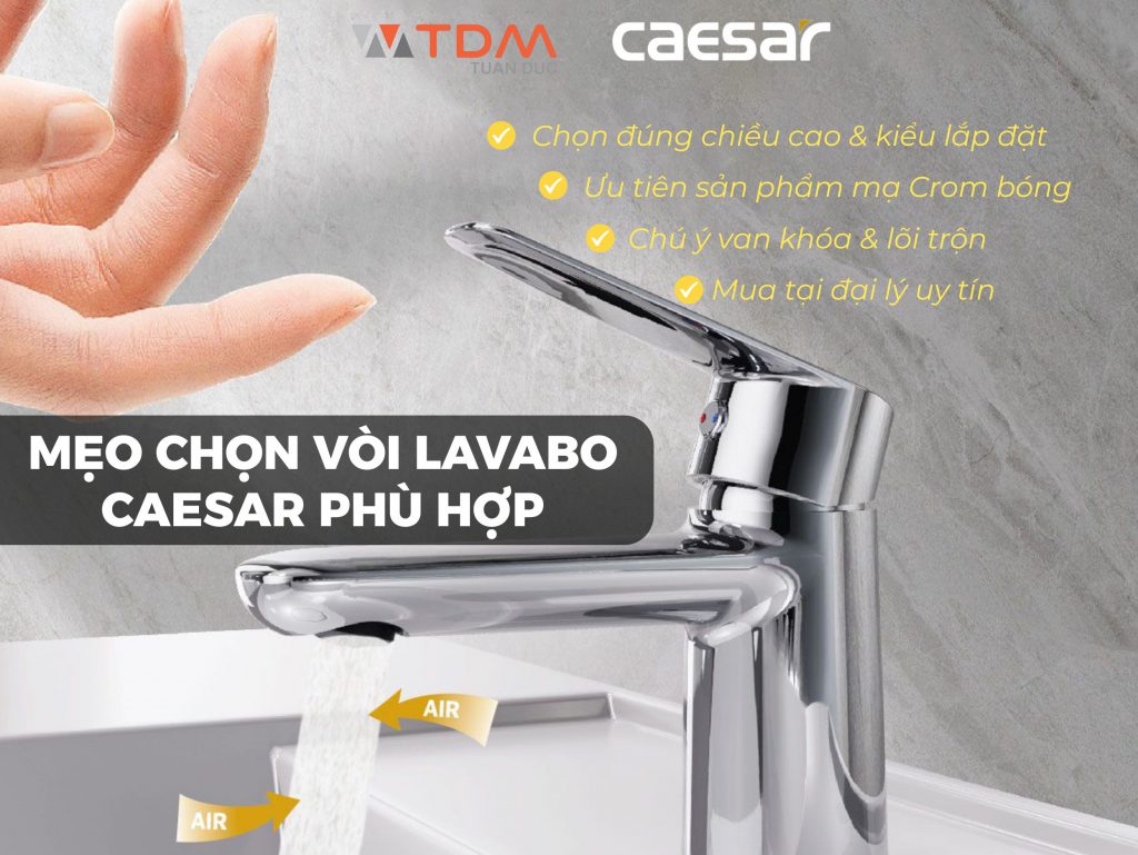 Mẹo chọn vòi Lavabo Caesar phù hợp