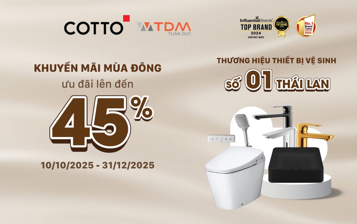 Ưu đãi 45% thiết bị vệ sinh COTTO – Chương trình khuyến mãi mùa đông 2025