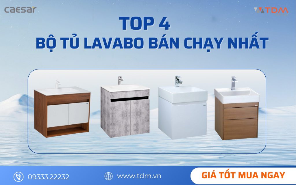 Top 4 bộ tủ lavabo Caesar bán chạy nhất tại TDM Tuấn Đức