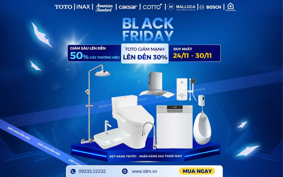 Black Friday TDM Tuấn Đức – Giảm Sâu 50% Cho Thiết Bị Nhà Bếp & Phòng Tắm!