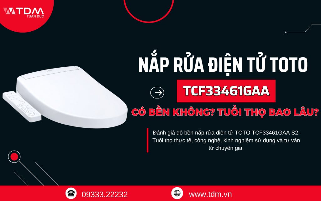 Nắp rửa điện tử TOTO TCF33461GAA S2 có bền không? Tuổi thọ bao lâu?