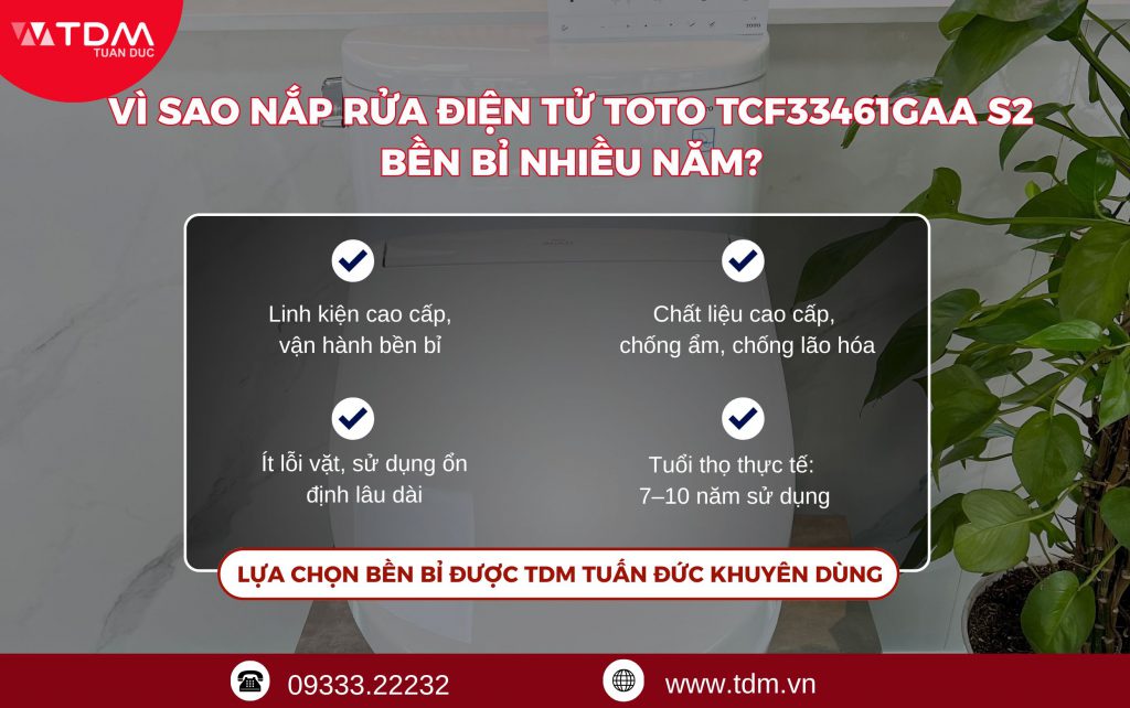 Vì sao nắp rửa điện tử TOTO TCF33461GAA S2 bền bỉ nhiều năm?
