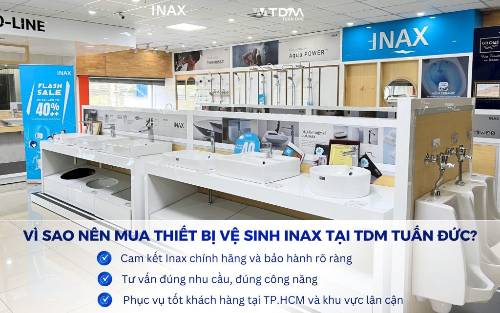 Vì sao nên mua thiết bị vệ sinh INAX tại TDM Tuấn Đức?
