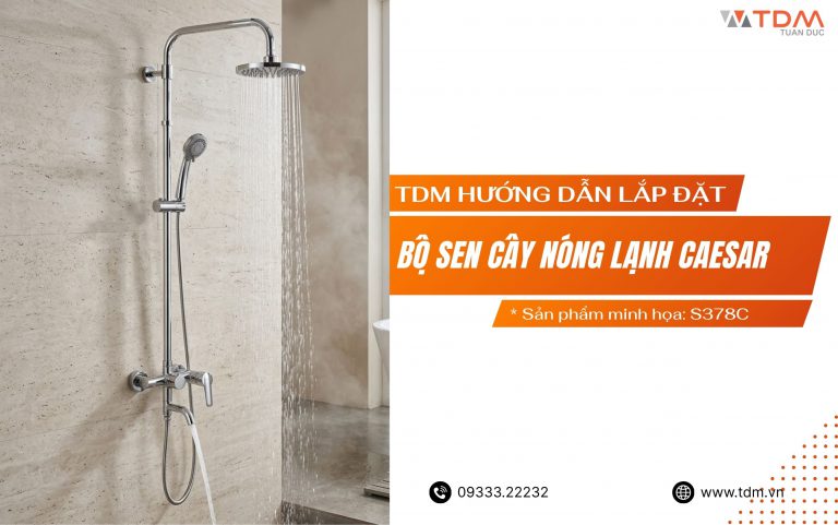 TDM hướng dẫn lắp đặt bộ sen cây nóng lạnh Caesar