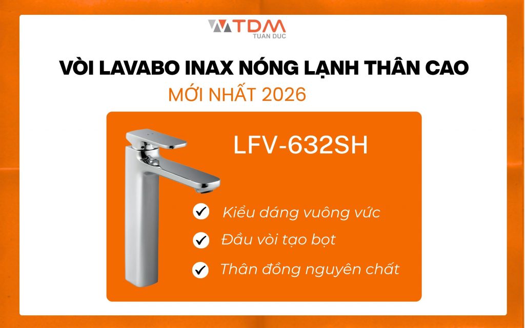 Vòi Lavabo INAX nóng lạnh LFV-632SH mới nhất 2026