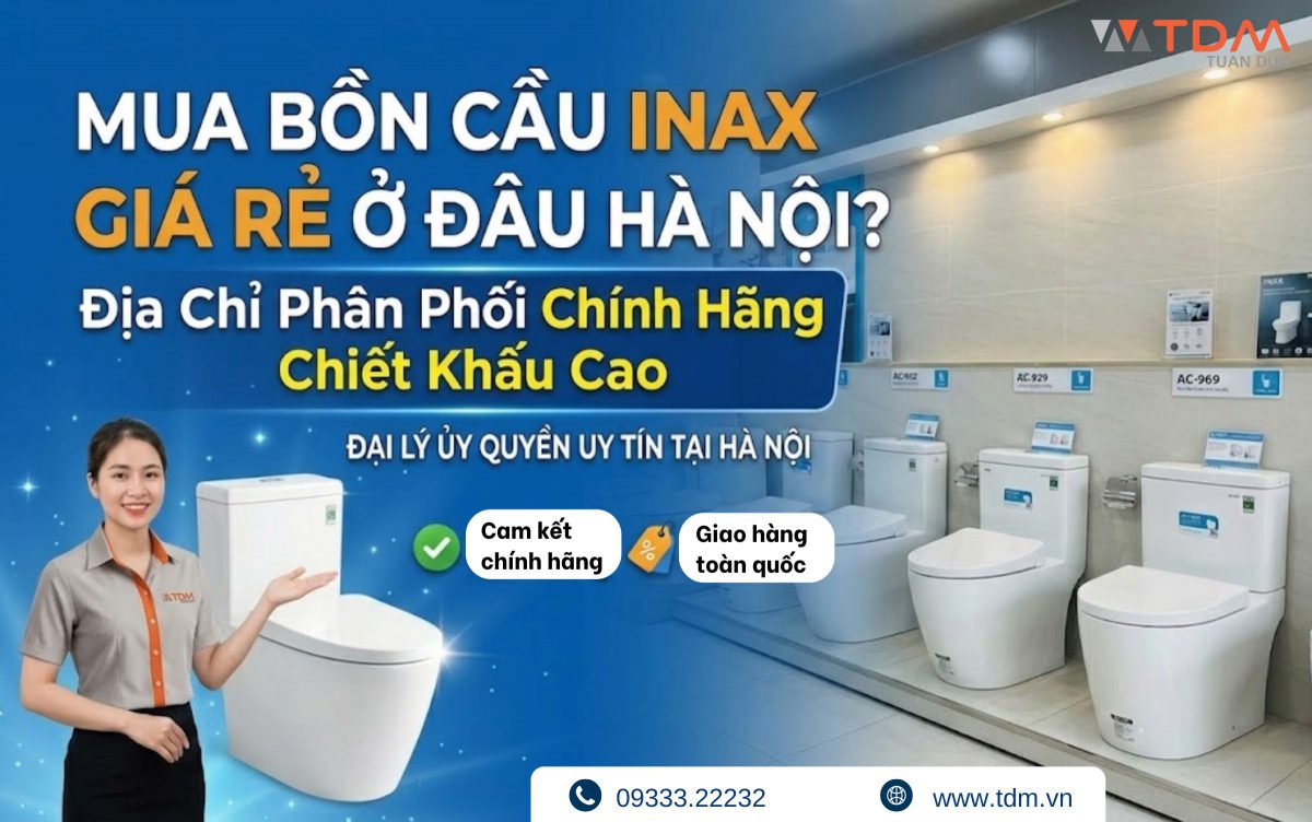 Mua bồn cầu INAX giá rẻ ở đâu Hà Nội? Địa chỉ phân phối chính hãng chiết khấu cao