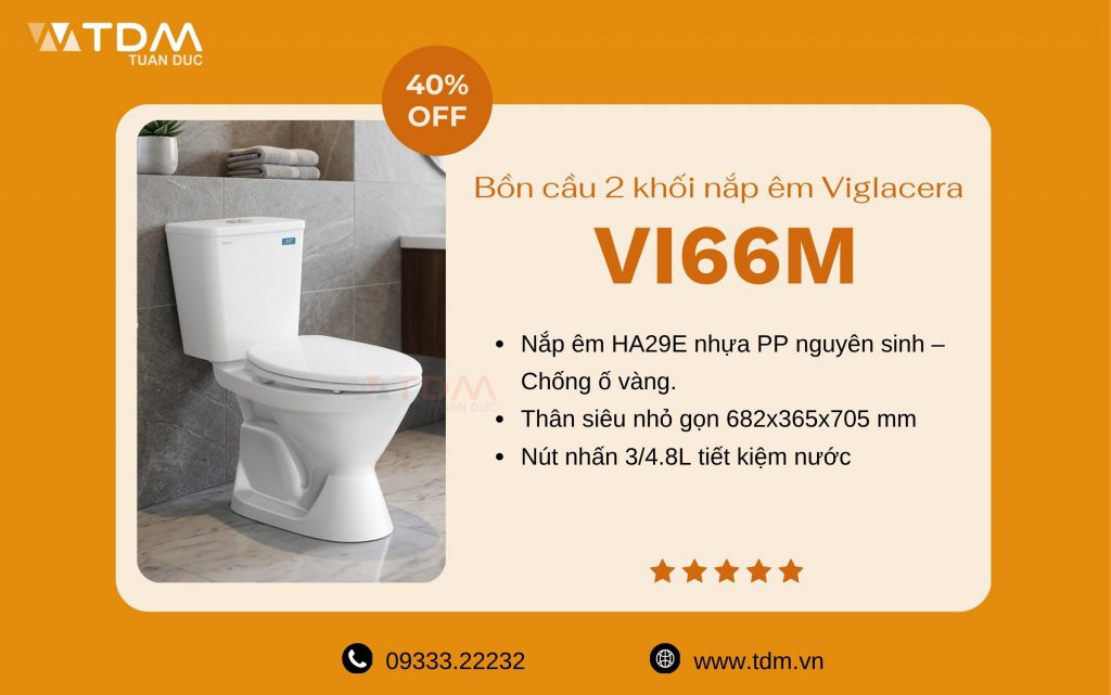 Bồn cầu 2 khối nắp êm Viglacera VI66M mới nhất 2026 tại TDM Tuấn Đức