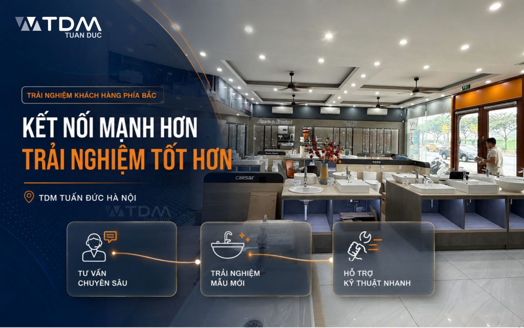 TDM Tuấn Đức Hà Nội tối ưu hóa và nâng cao trải nghiệm người dùng khu vực phía Bắc