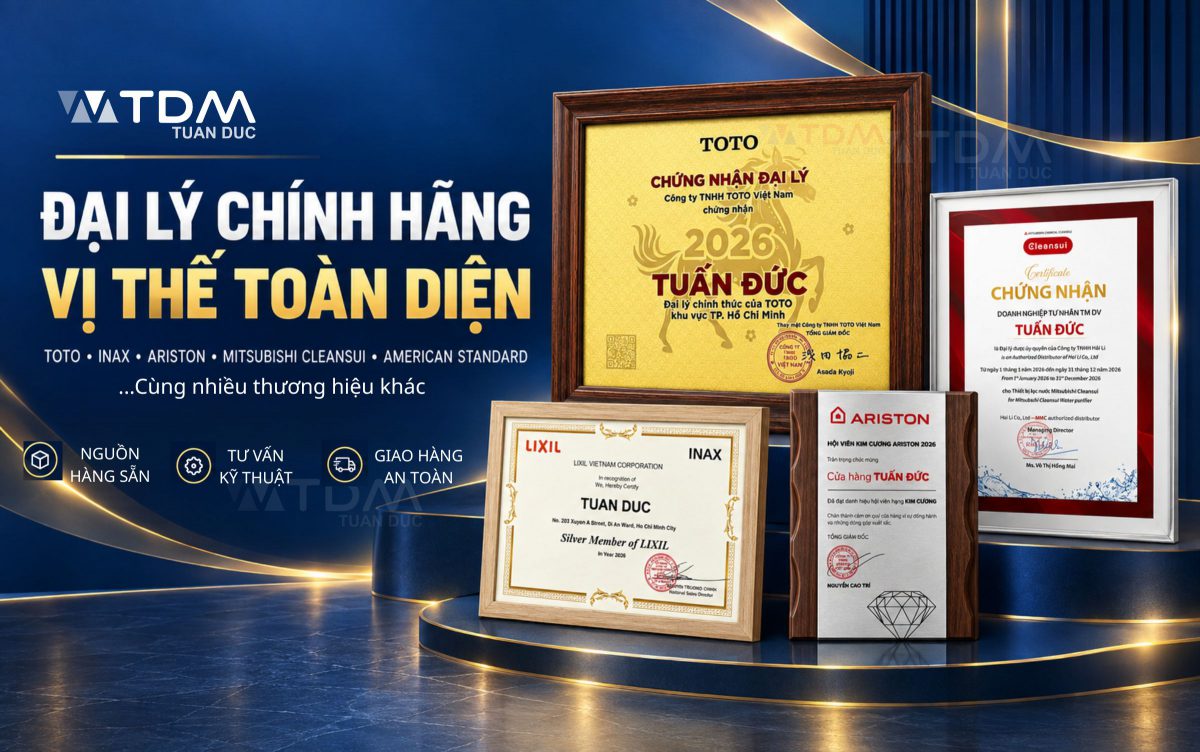 TDM Tuấn Đức Nhận Chứng Nhận Đại Lý Chính Hãng TOTO, INAX, Ariston, Mitsubishi Cleansui, American Standard,… –  Cùng Nhiều Thương Hiệu  Thiết Bị Vệ Sinh, Thiết Bị Bếp, Vật Tư Ngành Nước khác.