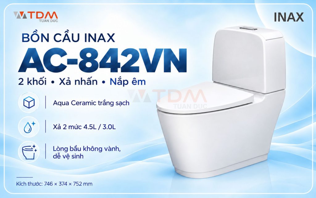Bồn cầu 2 khối INAX AC-842VN mới nhất 2026 giá tốt tại INAX Tuấn Đức