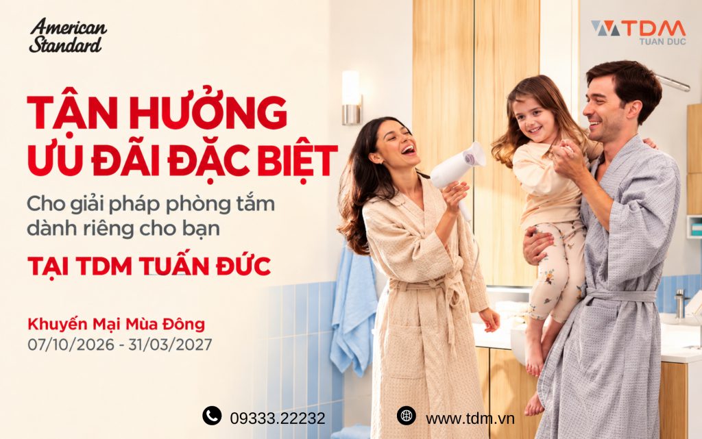 Chương trình khuyến mãi American Standard mùa đông 2026 tại TDM Tuấn Đức ưu đãi 40%