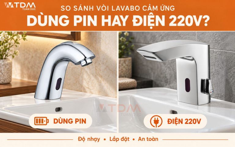So sánh vòi Lavabo cảm ứng nên dùng Pin hay điện 220V