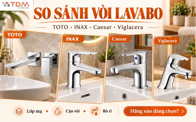 So sánh vòi Lavabo TOTO - Inax - Caesar - Viglacera? Hãng nào bền hơn?